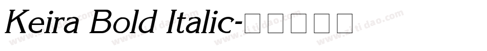 Keira Bold Italic字体转换